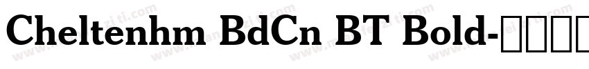 Cheltenhm BdCn BT Bold字体转换